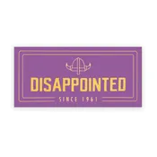 Disappointed Since 1961 Sticker