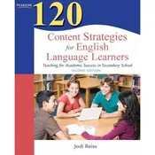 120 Content Strategies for English Language Learners