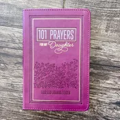 101 Prayers for My Daughter