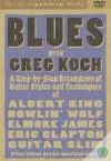 Blues with Greg Koch - Signature Licks