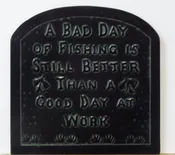 A Bad Day Fishing Tin Sign
