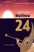 A Biblical Explanation of Matthew 24