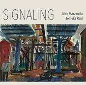 Signaling—Nick Mazzarella and Tomeka Reid ncd-39 — nessa records