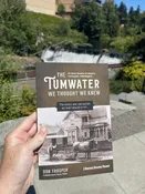 The Tumwater We Thought We Knew by Don Trosper