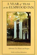 A Year of Teas at The Elmwood Inn Cookbook