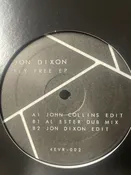 4EVR-002  JON DIXON “FLY FREE” 12EP