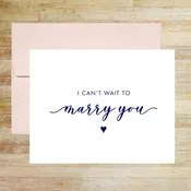 I Can't Wait to Marry You Wedding Day Card