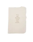 Braver Than You Know Card
