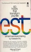 60 Hours That Transform Your Life est (Erhard Seminars Training)