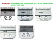 Andis Clipper Blade:Improved Master, Beaute Master, Power Master, Speedmaster,MC1, MC2