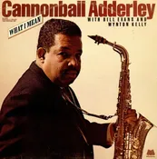 Adderley, Cannonball - What I Mean - Super Hot Stamper