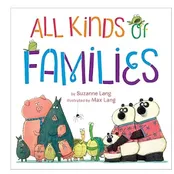 All Kinds of Families by Suzanne Lang