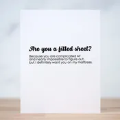 Are you a fitted sheet?... Love Card