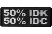 50 Percent I Don't Know 50 Percent I don't care Patch