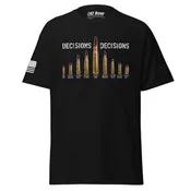 2nd Amendment T-Shirt Decisions Decisions