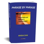 Phrase by Phrase Pronunciation and Listening in American English