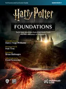 Harry Potter Foundations: Band Book 1: Concert Band Full Scores and Curriculum Guide