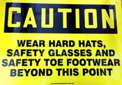 10" x 14" Sign (Wear Hard Hats, Safety Glasses, Safety Footware..)