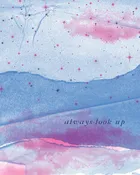 “Always Look Up” Art Print