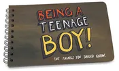 Being a Teenage Boy - A Book of Guidance and Advice Kids