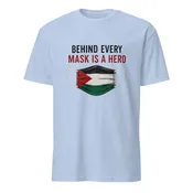 Behind Every Mask is a Hero Tee
