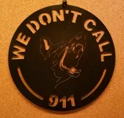 We Don't Call 911 Door Decor