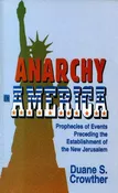 Anarchy in America: Prophetic Warnings of Future Dangers