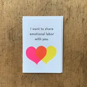 Emotional Labor Love Card — Letterpress PDX