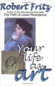 Your Life as Art