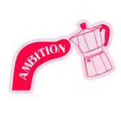 Ambition Sticker Inspired by Dolly Parton