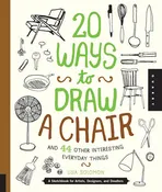 20 Ways to Draw a Chair and 44 Other Interesting Everyday Things // Lisa Solomon