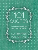 101 Quotes to get You Through the Day or Night