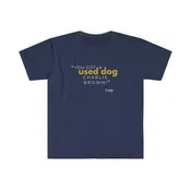 "You Got A Used Dog" Short Sleeve Tee