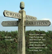 CD – John Harbison: Crossroads — Winsor Music