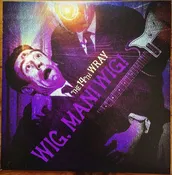 14TH WRAY – WIG, MAN! WIG!