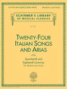 24 Italian Songs & Arias of the 17th & 18th Centuries - Medium Low Voice