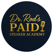 Dr. Rod's Paid Speaker V.I.P