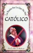 La Razón Por La Que No Soy Católico – Español