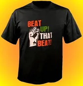 Beat Up! That Beat! T-Shirt 1