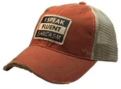 I Speak Fluent Sarcasm Distressed Trucker Cap