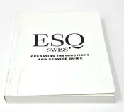 ESQ Swiss Operating Instructions and Service Guide