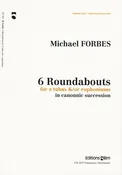 6 Roundabouts for 2 Tubas by Michael Forbes, pub. Bim