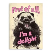 Bad Betty Greeting Co. - First of All, I’m a Delight - Funny Angry Greeting Card