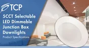 12 PACK SDL61D5CCT | TCP LED DISK DIMMABLE JUNCTION BOX DISC DOWNLIGHTS 11 Watt 1100LM 5 Color Selections