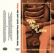 We Got Love: Philadelphia Soul - Presented by FROZ1