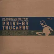 Drive-By Truckers - Dangerous Highway Vol. 2 (7")