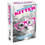 You Gotta Be Kitten Me!