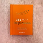 365 Days of Inspiration: Daily Guidance for a More Motivated You