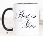 11oz Best in Shit Show Mug