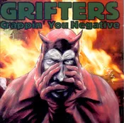 Grifters - Crappin' You Negative